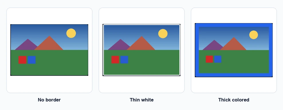 A photo shown with no border, a thin white border, and a thick colored border side by side